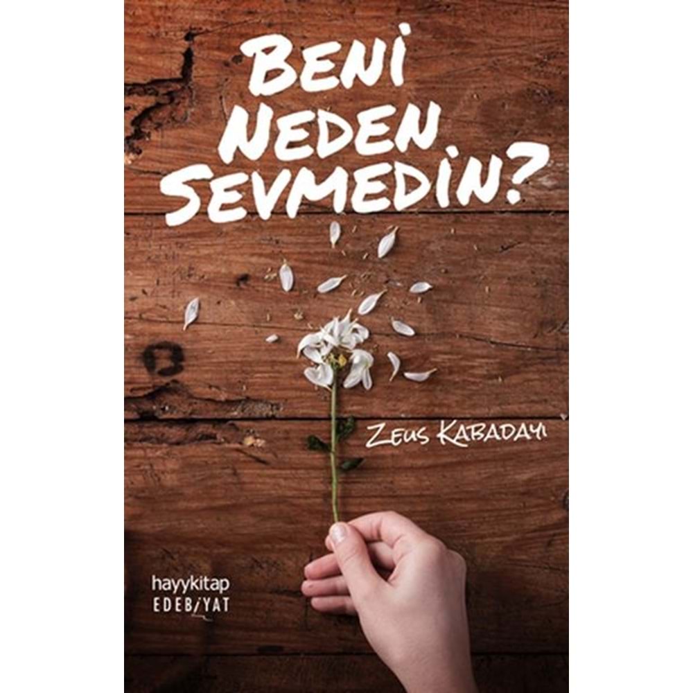 Beni Neden Sevmedin ?