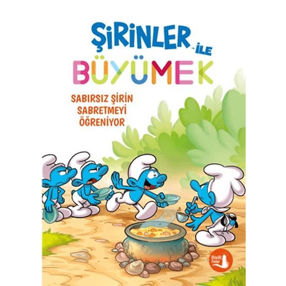Şirinler İle Büyümek 7 Sabırsız Şirin Sabretmeyi