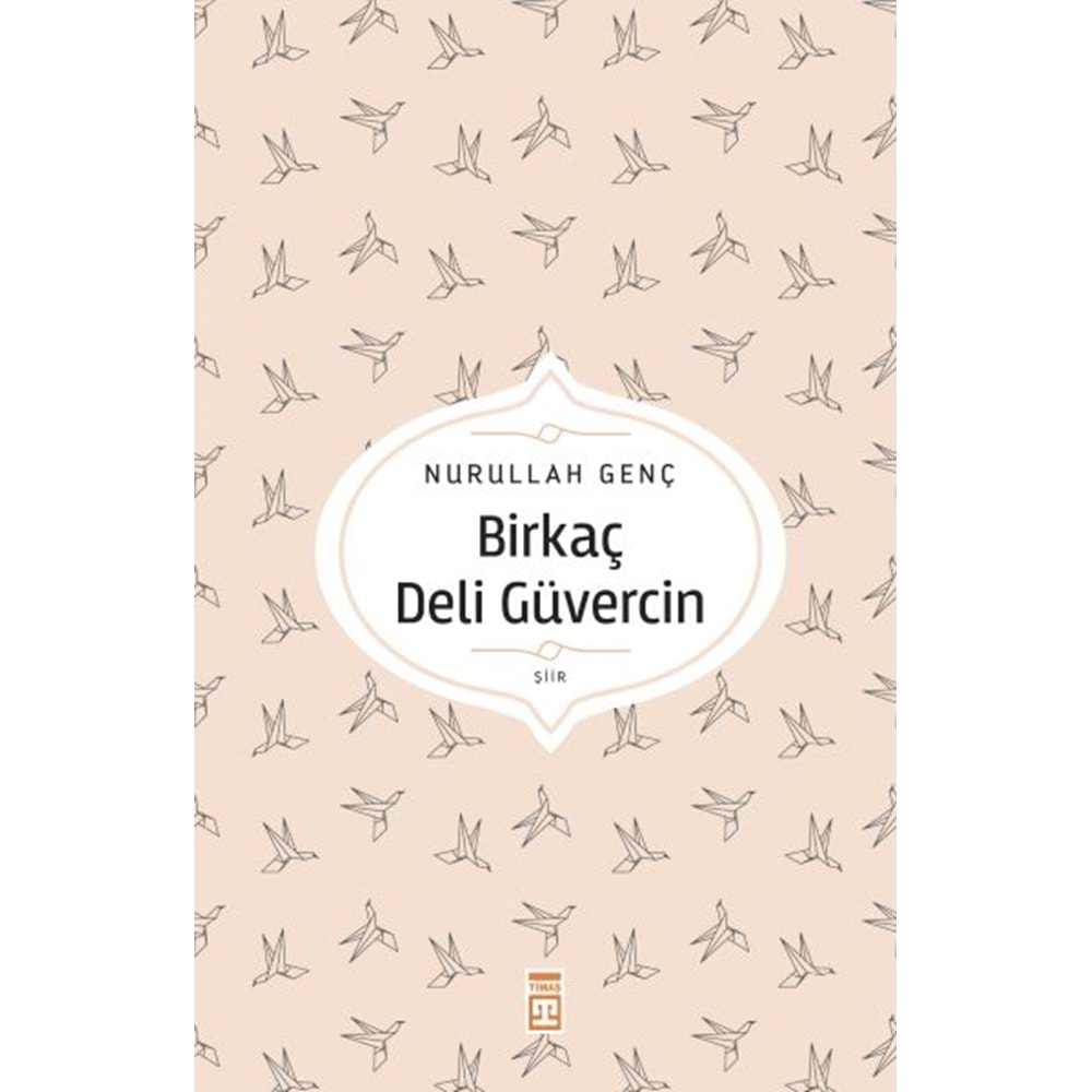 Birkaç Deli Güvercin