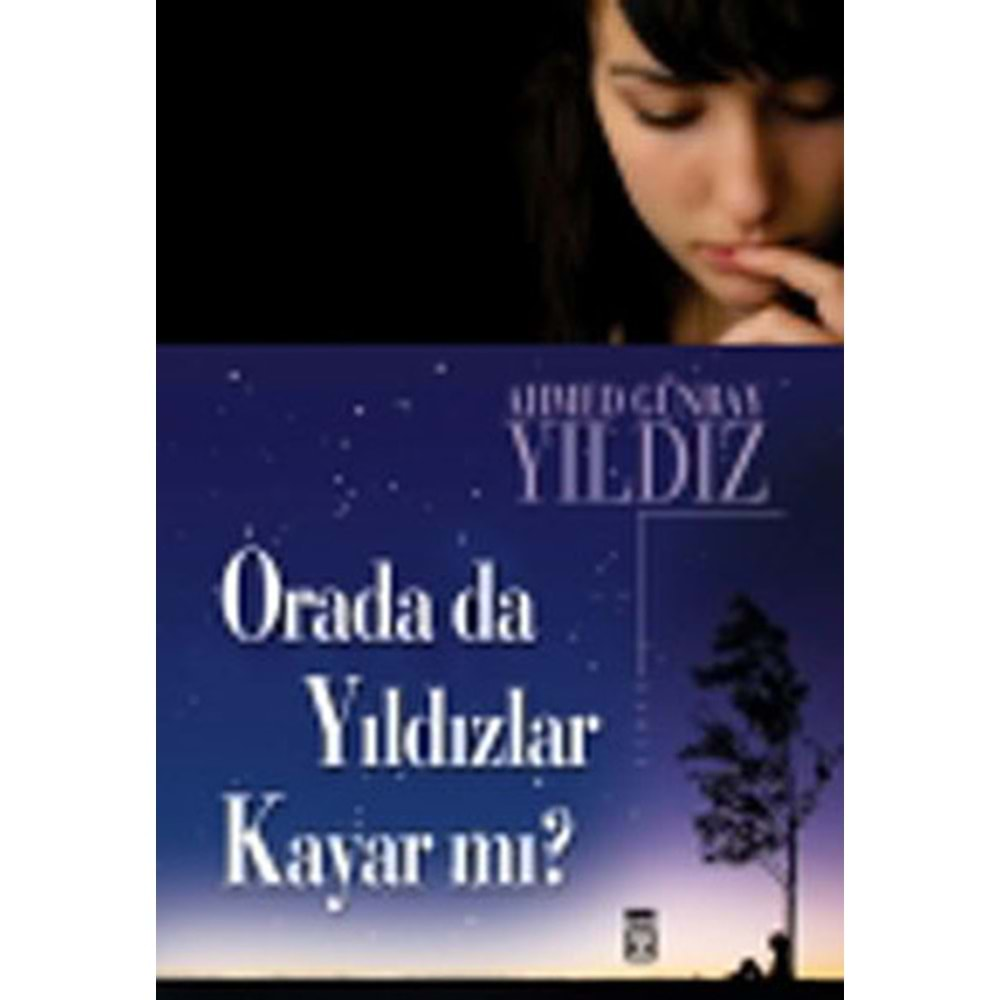 Orada da Yıldızlar Kayar mı?