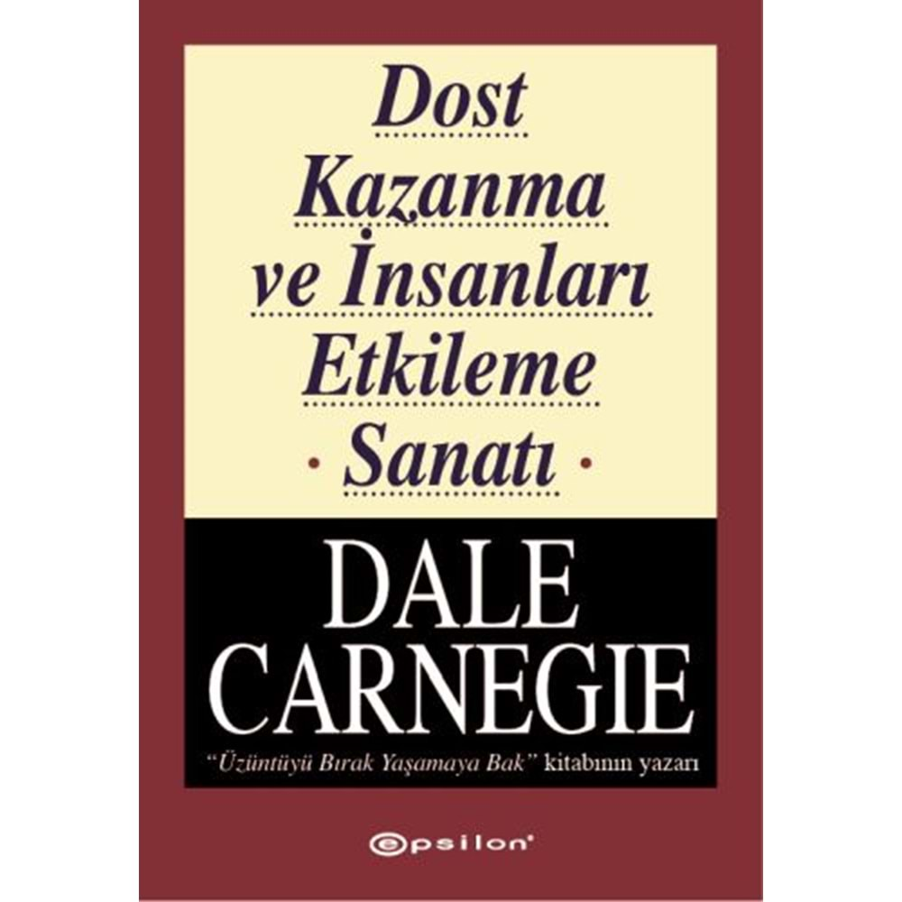 Dost Kazanma ve İnsanları Etkileme Sanatı