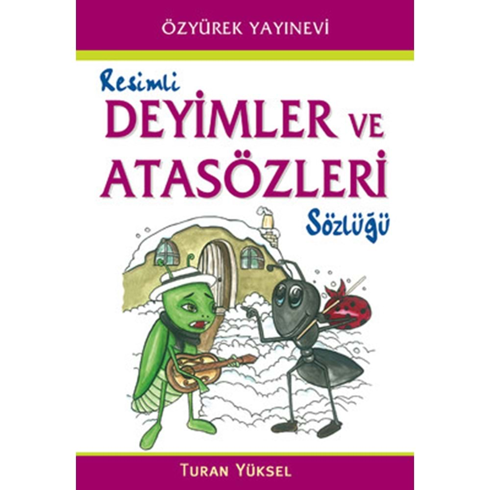 Resimli Deyimler ve Atasözleri Sözlüğü