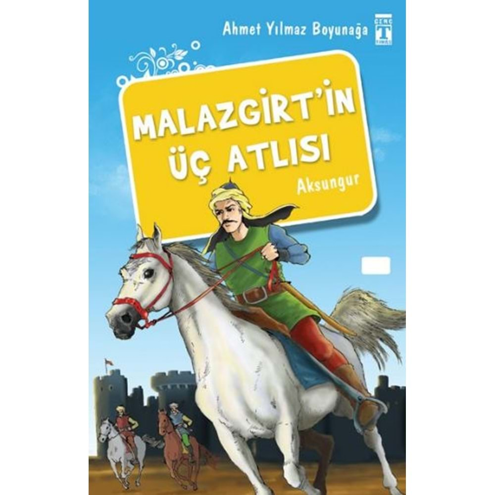 Malazgirtin Üç Atlısı