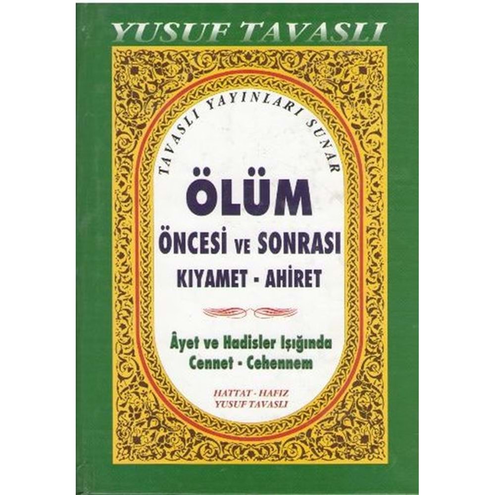 Ölüm Öncesi ve Sonrasi Kiyamet Ahiret (Ciltli) (B38)