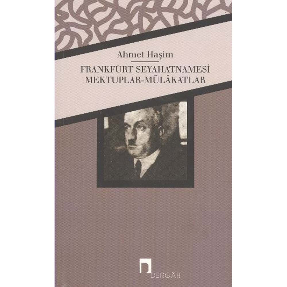Frankfurt Seyahatnamesi Mektuplar MülakatlarBütün Eserleri 4