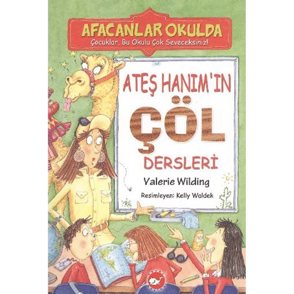 Afacanlar Okulda Ateş Hanım'ın Çöl Dersleri