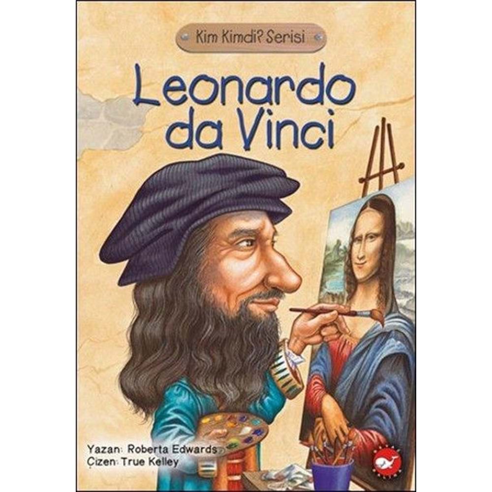 Kim Kimdi Serisi Leonardo Da Vinci