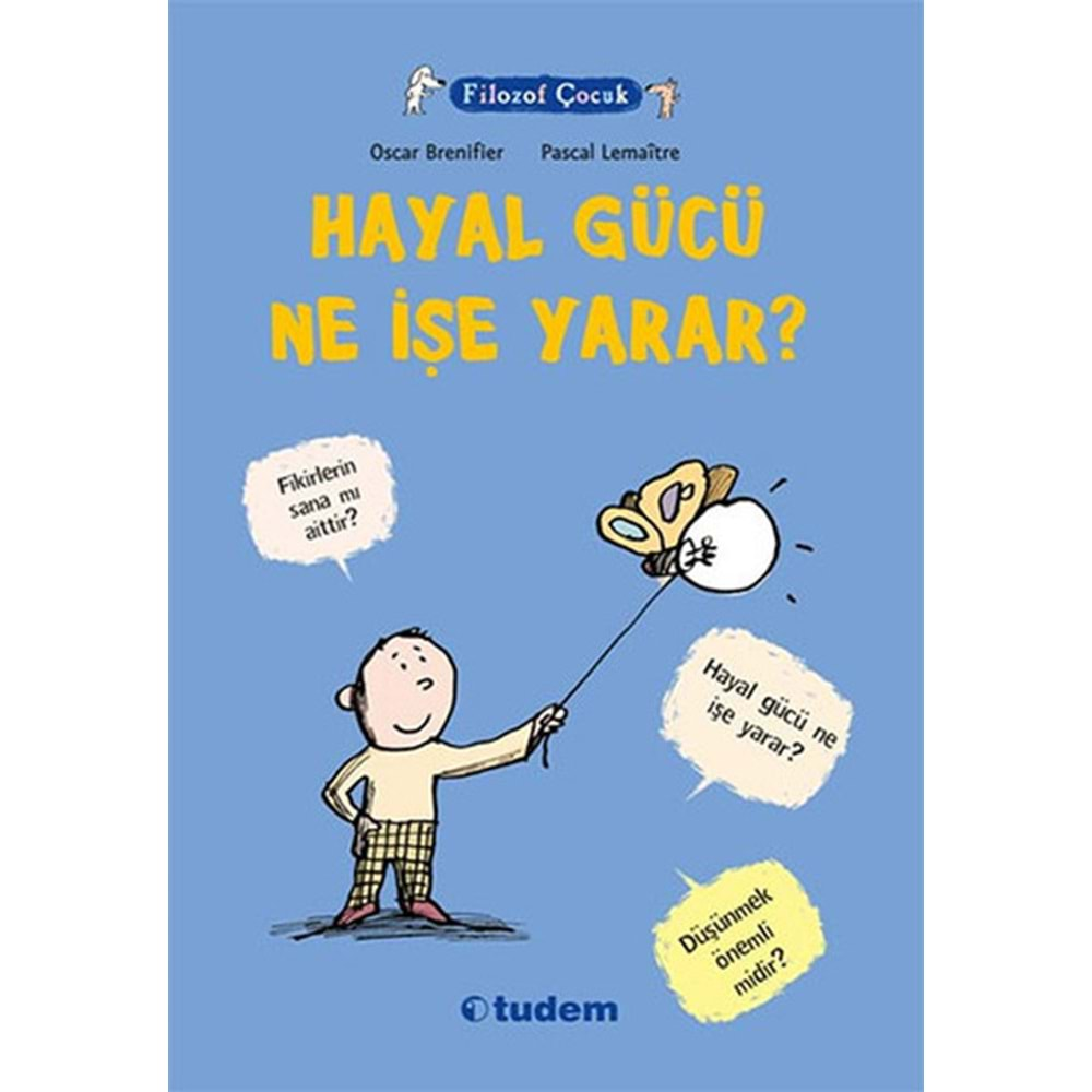 Filozof Çocuk - Hayal Gücü Ne Ise Yarar?