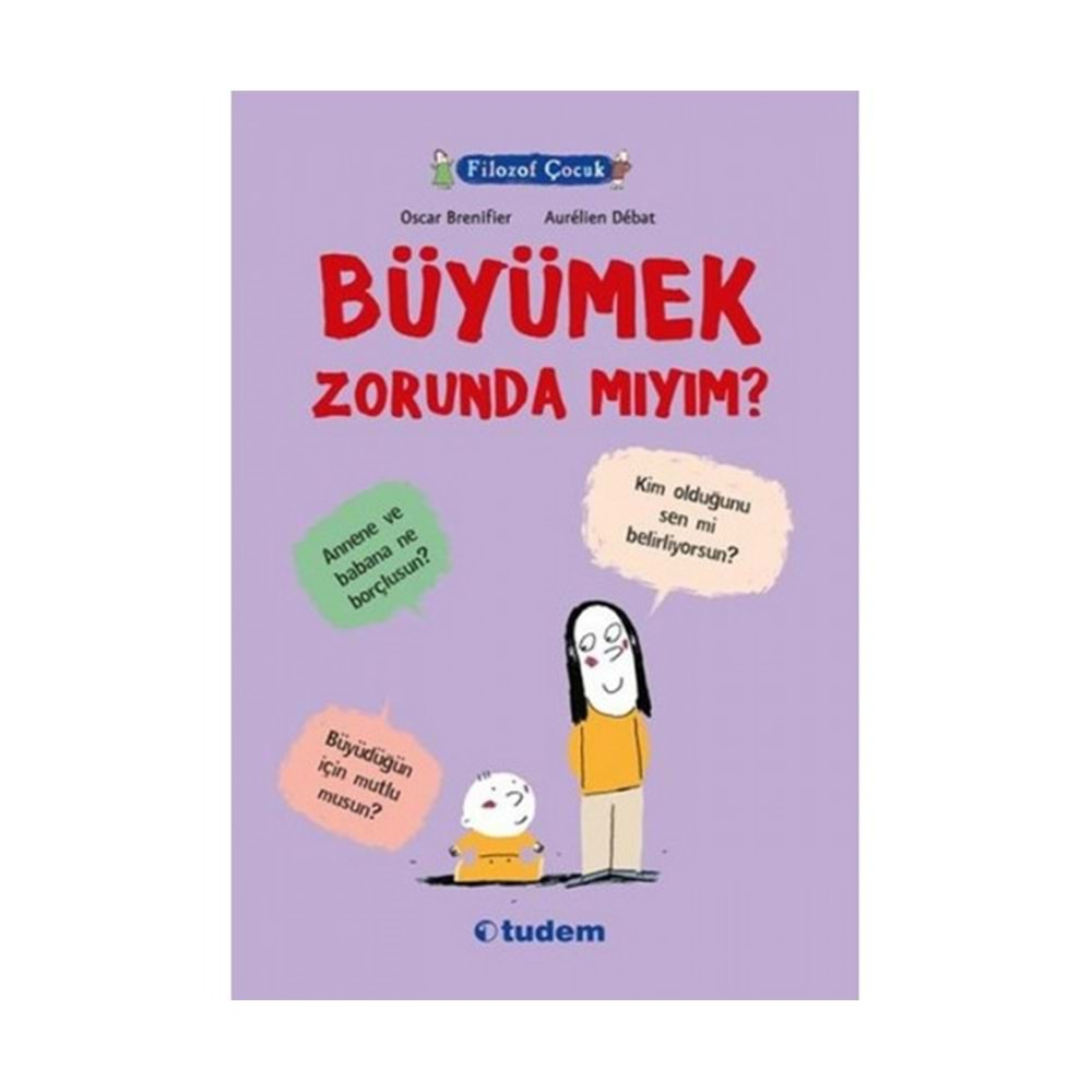 Filozof Çocuk - Büyümek Zorunda Miyim?