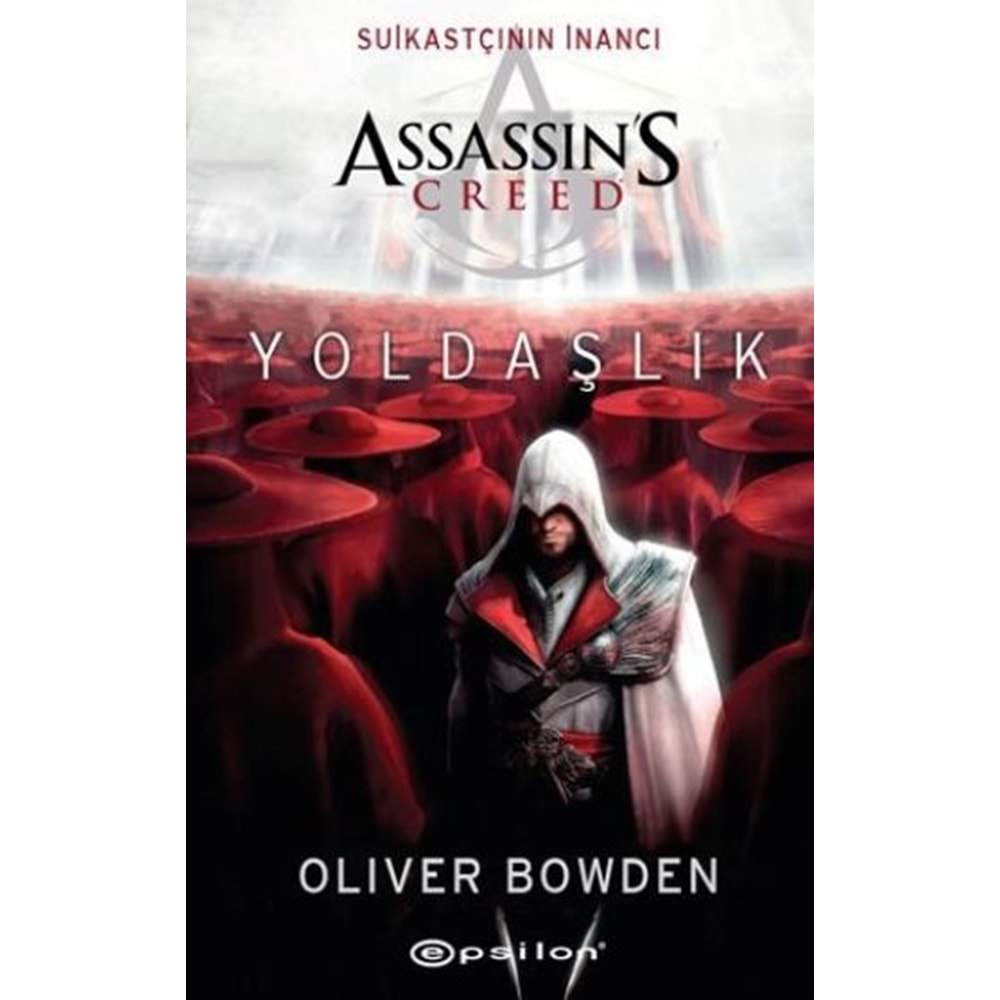 Assassin's Creed Suikastçının İnancı Yoldaşlık