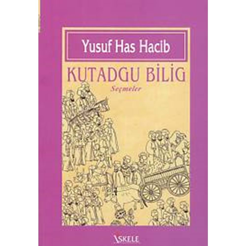 Kutadgu Bilig (Seçmeler)