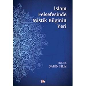 İslam Felsefesinde Mistik Bilginin Yeri