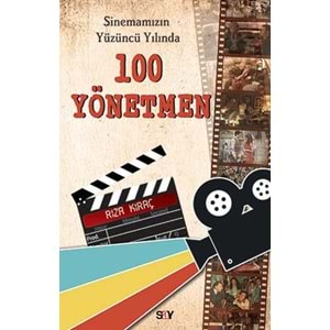 Sinemamızın Yüzüncü Yılında 100 Yönetmen