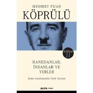 Hanedanlar İnsanlar ve Yerler-İslam Ansiklopedisi Tarih Yazıları-Külliyat 11