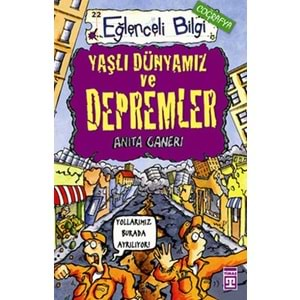 Yaşlı Dünyamız ve Depremler