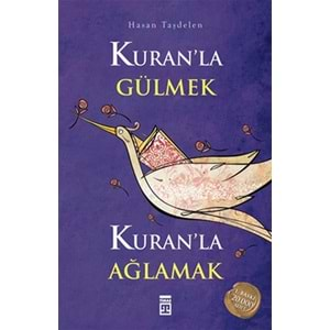 Kuran'la Gülmek Kuran'la Ağlamak