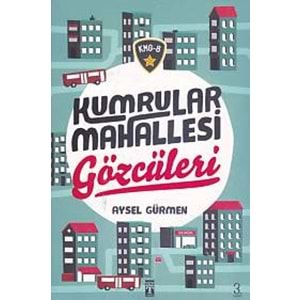 Kumrular Mahallesi Gözcüleri - KMG 8