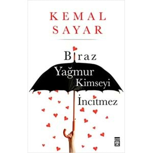 Biraz Yağmur Kimseyi İncitmez