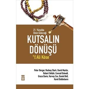 Kutsalın Dönüşü - 21. Yüzyılda Dinin Geleceği