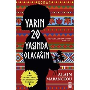 Yarın Yirmi Yaşında Olacağım