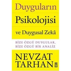 Duyguların Psikolojisi ve Duygusal Zeka