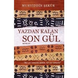 Yazdan Kalan Son Gül