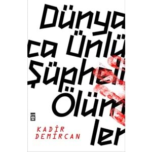 Dünyaca Ünlü Şüpheli Ölümler