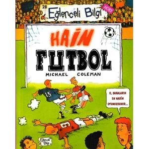 Eğlenceli Bilgi - Hain Futbol