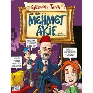 Eğlenceli Bilgi (Tarih) - Milli Şairimiz Mehmet Akif