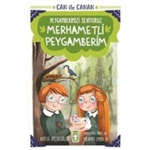 Merhametli Peygamberim - Can İle Canan Peygamberimizi Seviyoruz