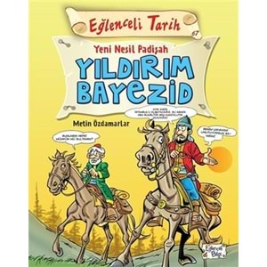 Eğlenceli Tarih - Yeni Nesil Padişah Yıldırım Bayezid