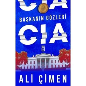 Başkanın Gözleri: CIA