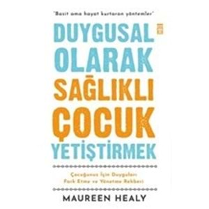 Duygusal Olarak Sağlıklı Çocuk Yetiştirmek