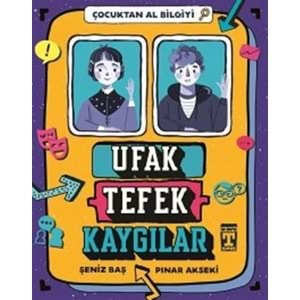 Ufak Tefek Kaygılar - Çocuktan Al Bilgiyi