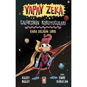 Galaksinin Koruyucuları - Kara Deliğin Sırrı - Yapay Zeka