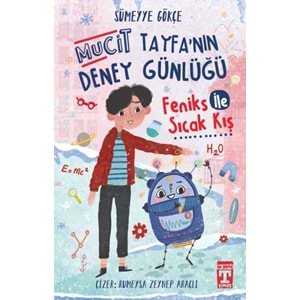 Feniks İle Sıcak Kış - Mucit Tayfanın Deney Günlüğü