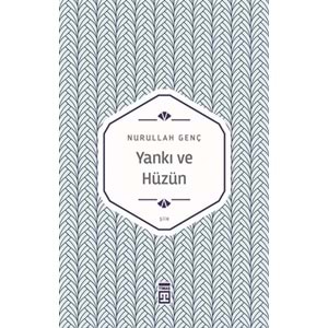 Yankı ve Hüzün
