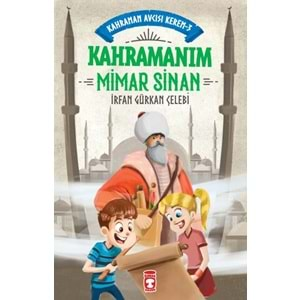 Kahramanım Mimar Sinan - Kahraman Avcısı Kerem 3