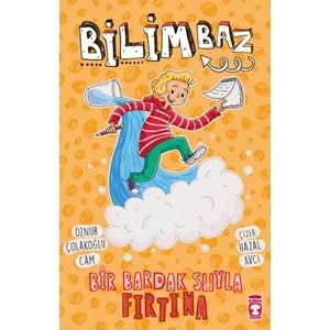 Bilimbaz Bir Bardak Suyla Fırtına 2