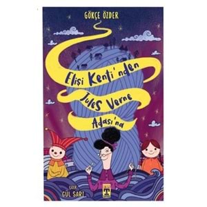 Elişi Kenti’nden Jules Verne Adası'na