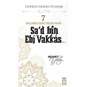 Hz.Sa'd Bin Ebi Vakkas (R.A) Cennetle Müjdeli 10 Sahabe