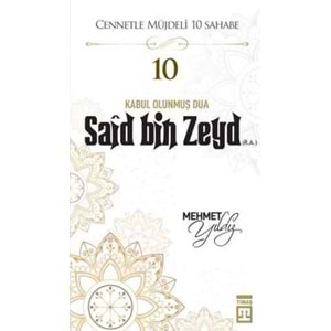 Hz.Said Bin Zeyd (R.A) Cennetle Müjdeli 10 Sahabe