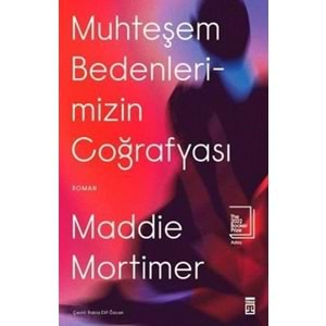 Muhteşem Bedenlerimizin Coğrafyası