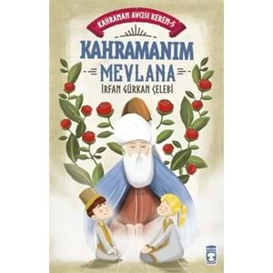 Kahramanım Mevlana