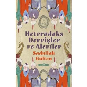 Heterodoks Dervişler ve Aleviler