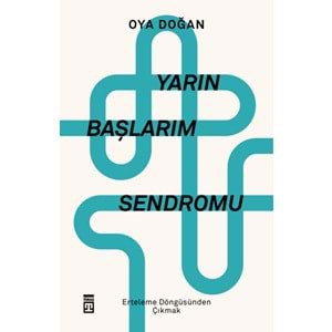 Yarın Başlarım Sendromu