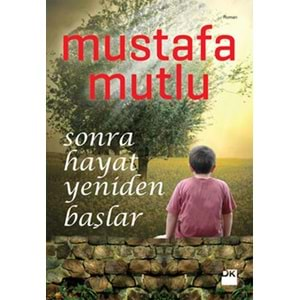 Sonra Hayat Yeniden Başlar