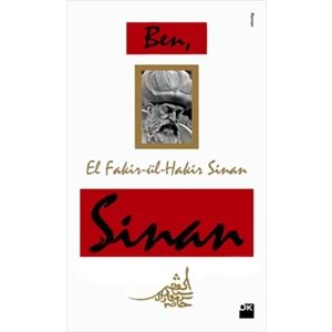 Ben, El Fakir ül Hakir, Sinan