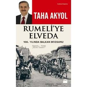 Rumeli'ye Elveda 100. Yılında Balkan Bozgunu