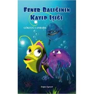 Fener Balığının Kayıp Işığı